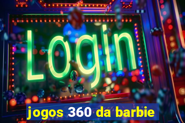 jogos 360 da barbie